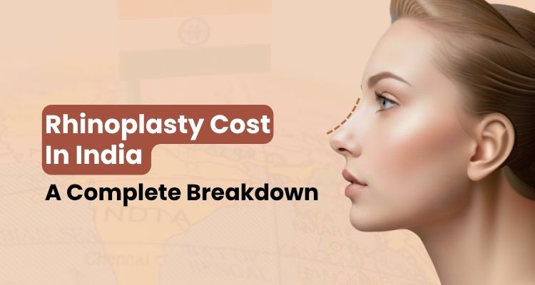 Rhinoplasty Cost In India